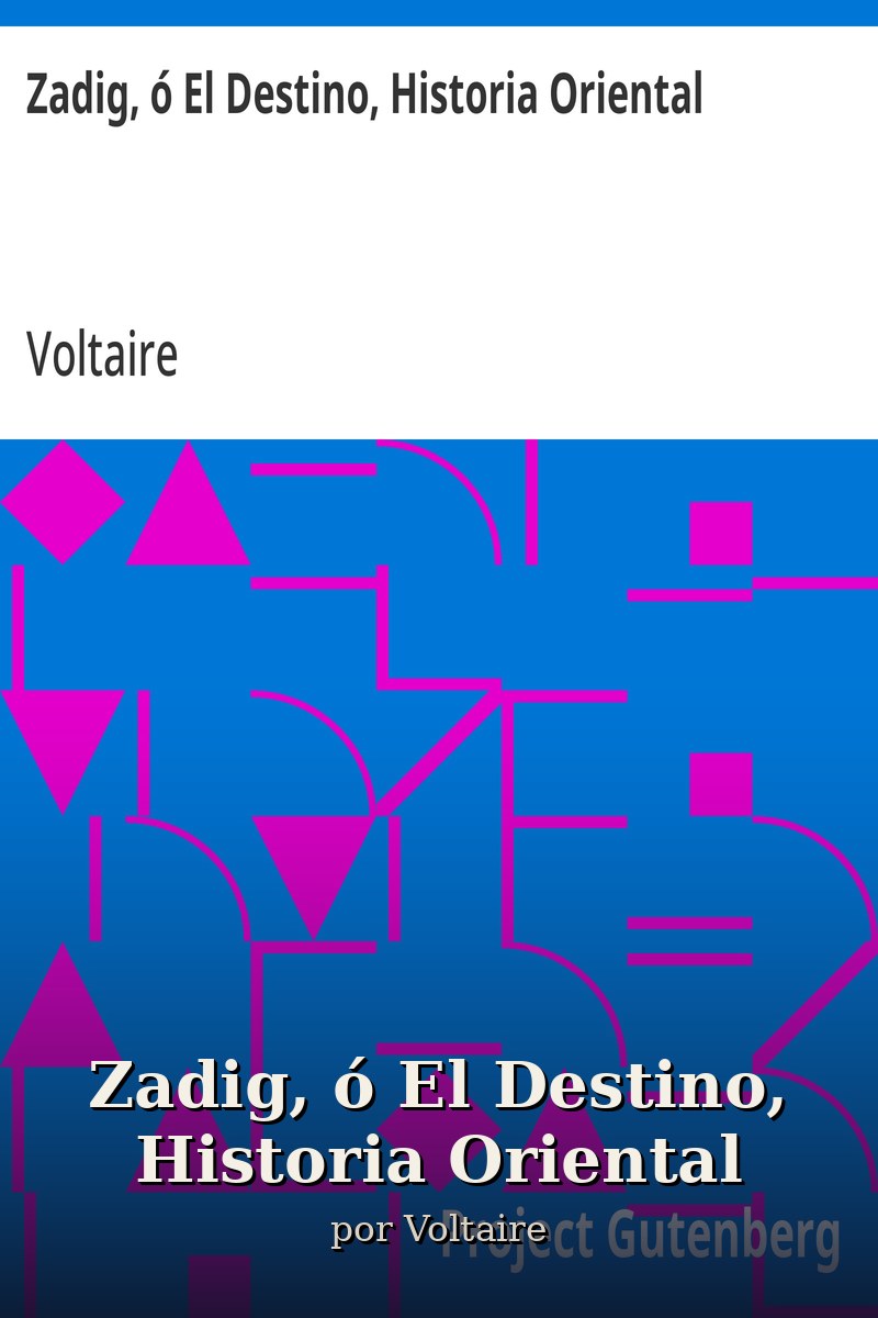 Capa do livro Zadig, ó El Destino, Historia Oriental