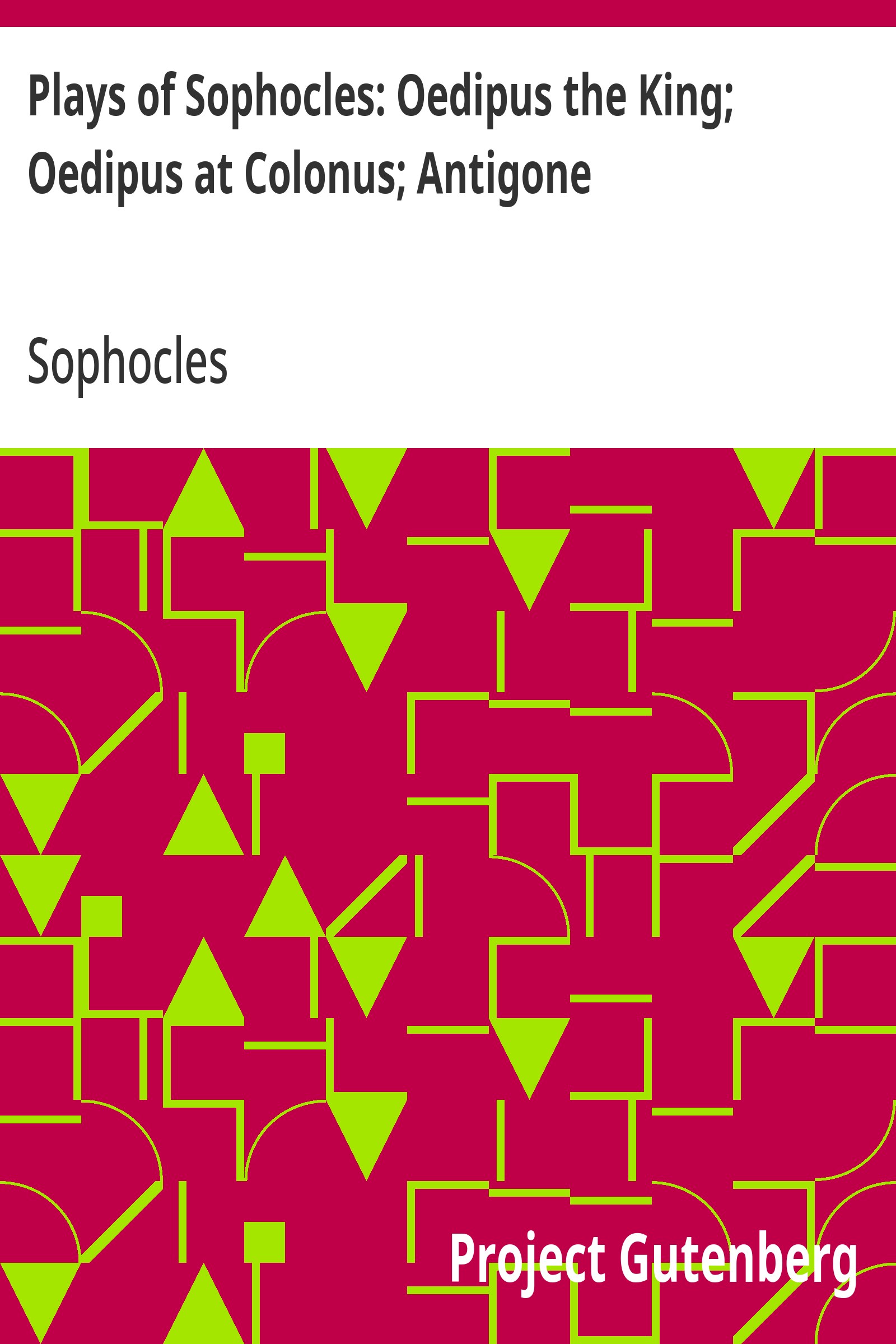 Capa do livro Plays of Sophocles: Oedipus the King; Oedipus at Colonus; Antigone