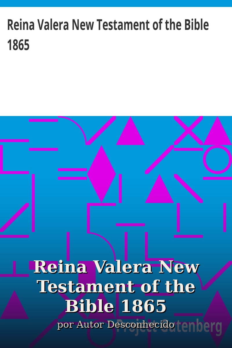 Capa do livro Reina Valera Nuevo Testamento de la Biblia 1865