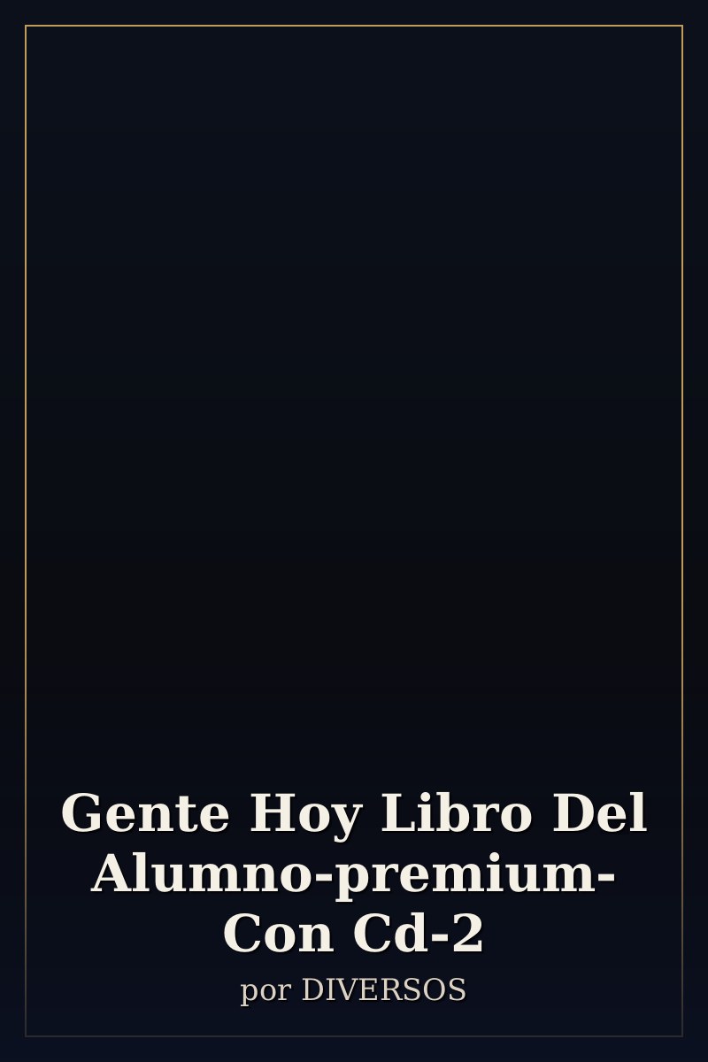 Capa de Gente Hoy Libro Del Alumno-premium- Con Cd-2