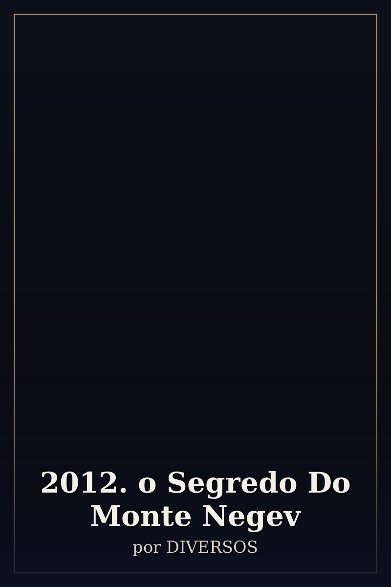 Capa de 2012. o Segredo Do Monte Negev