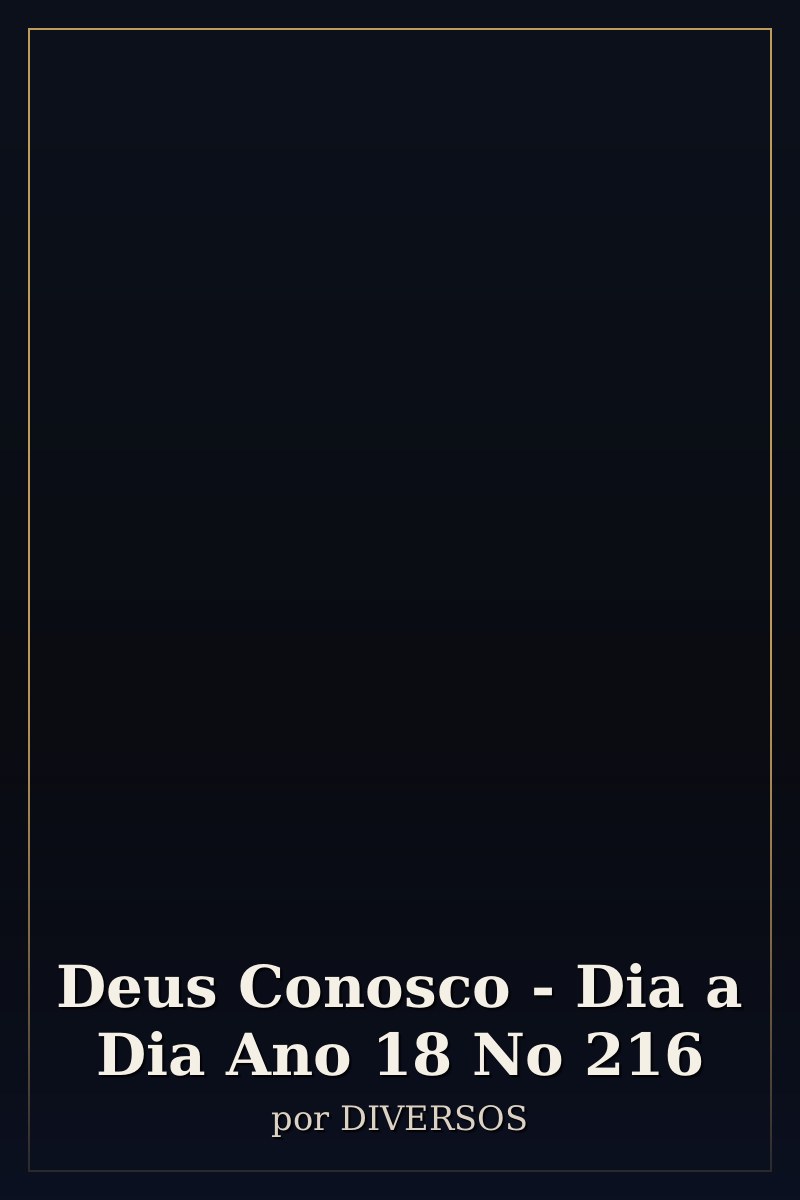 Capa de Deus Conosco - Dia a Dia Ano 18 No 216