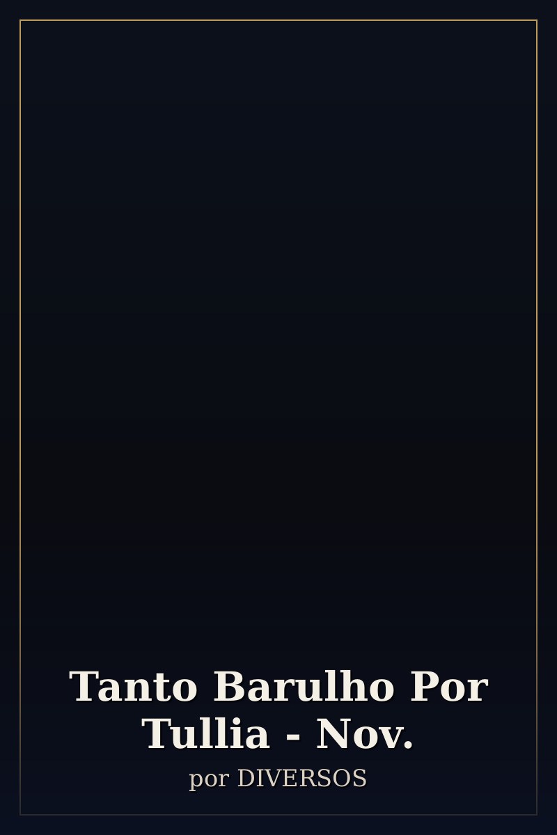 Capa de Tanto Barulho Por Tullia - Nov.