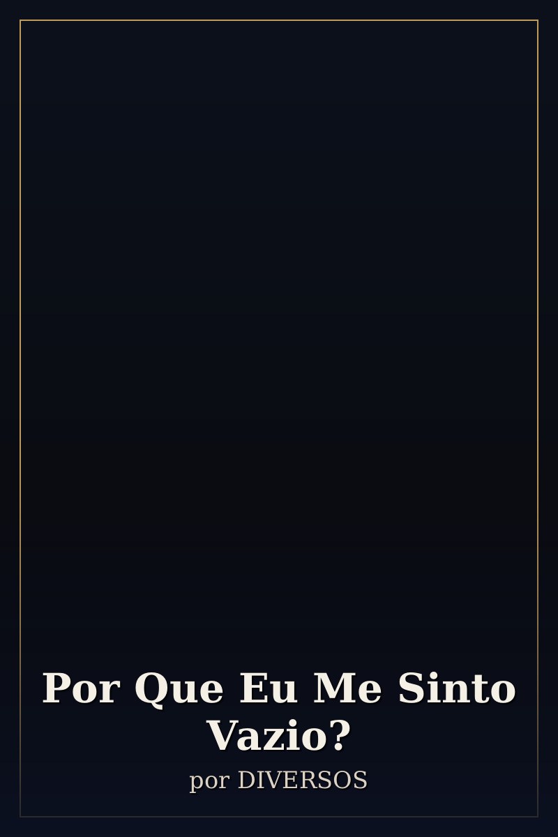 Capa de Por Que Eu Me Sinto Vazio?