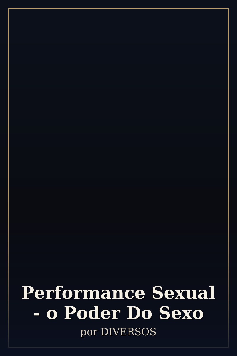 Capa de Performance Sexual - o Poder Do Sexo