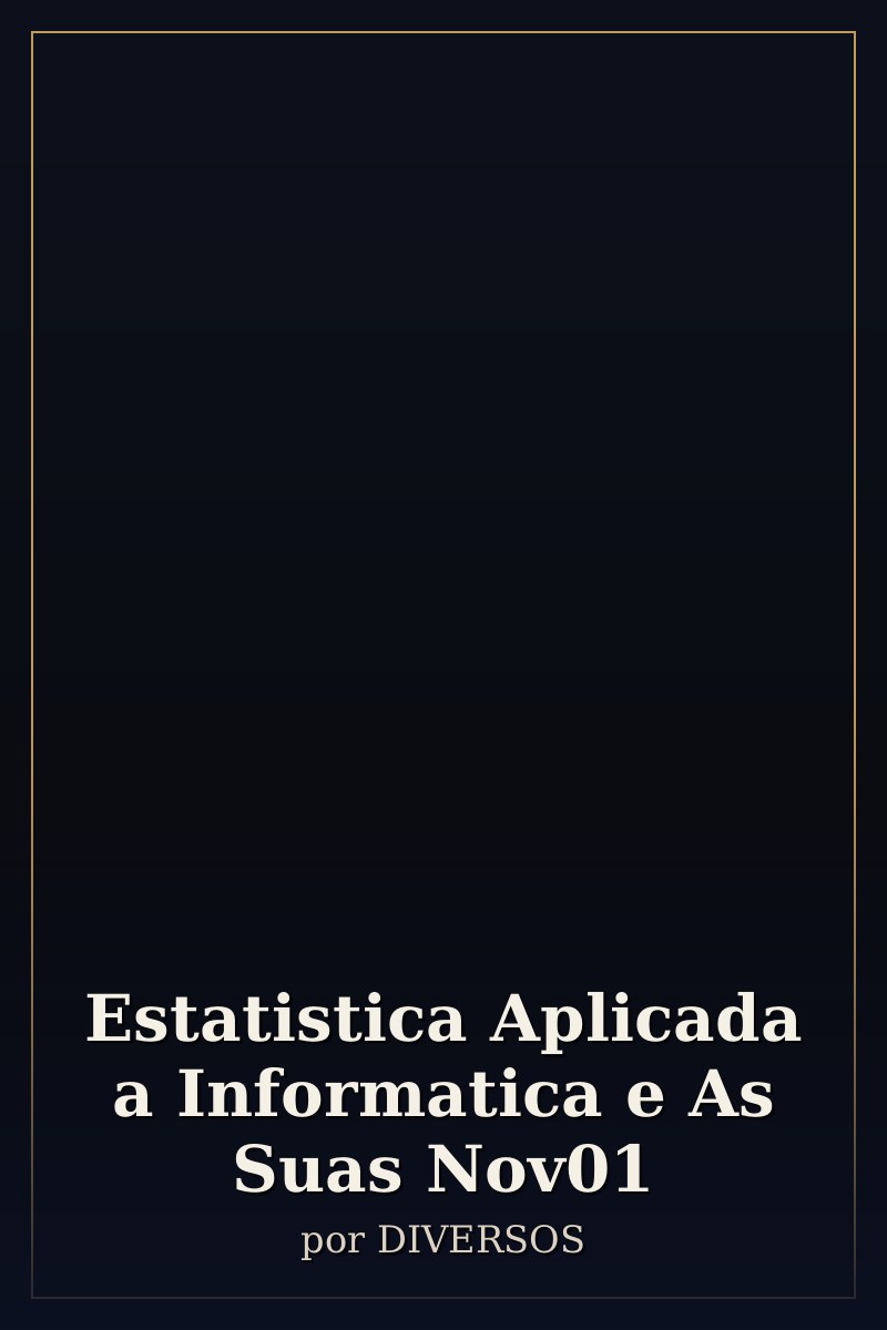 Capa de Estatistica Aplicada a Informatica e As Suas Nov01