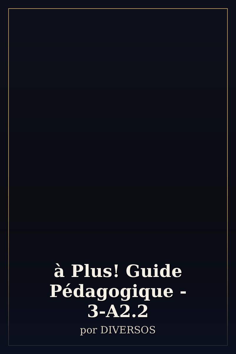 Capa de à Plus! Guide Pédagogique - 3-A2.2