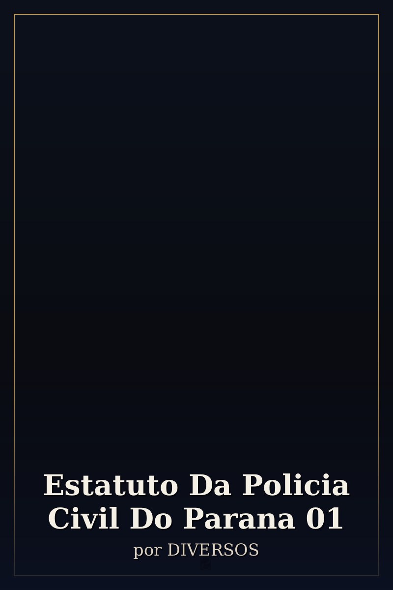 Capa de Estatuto Da Policia Civil Do Parana             01