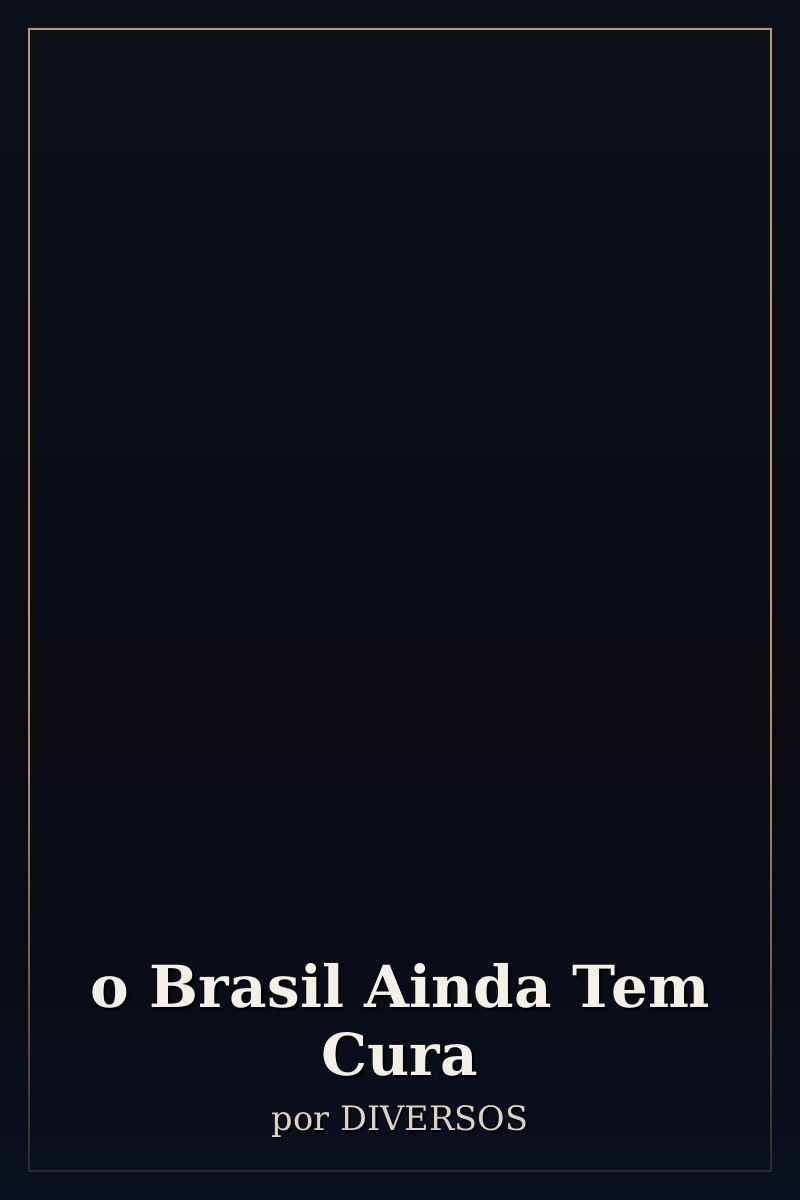Capa de o Brasil Ainda Tem Cura