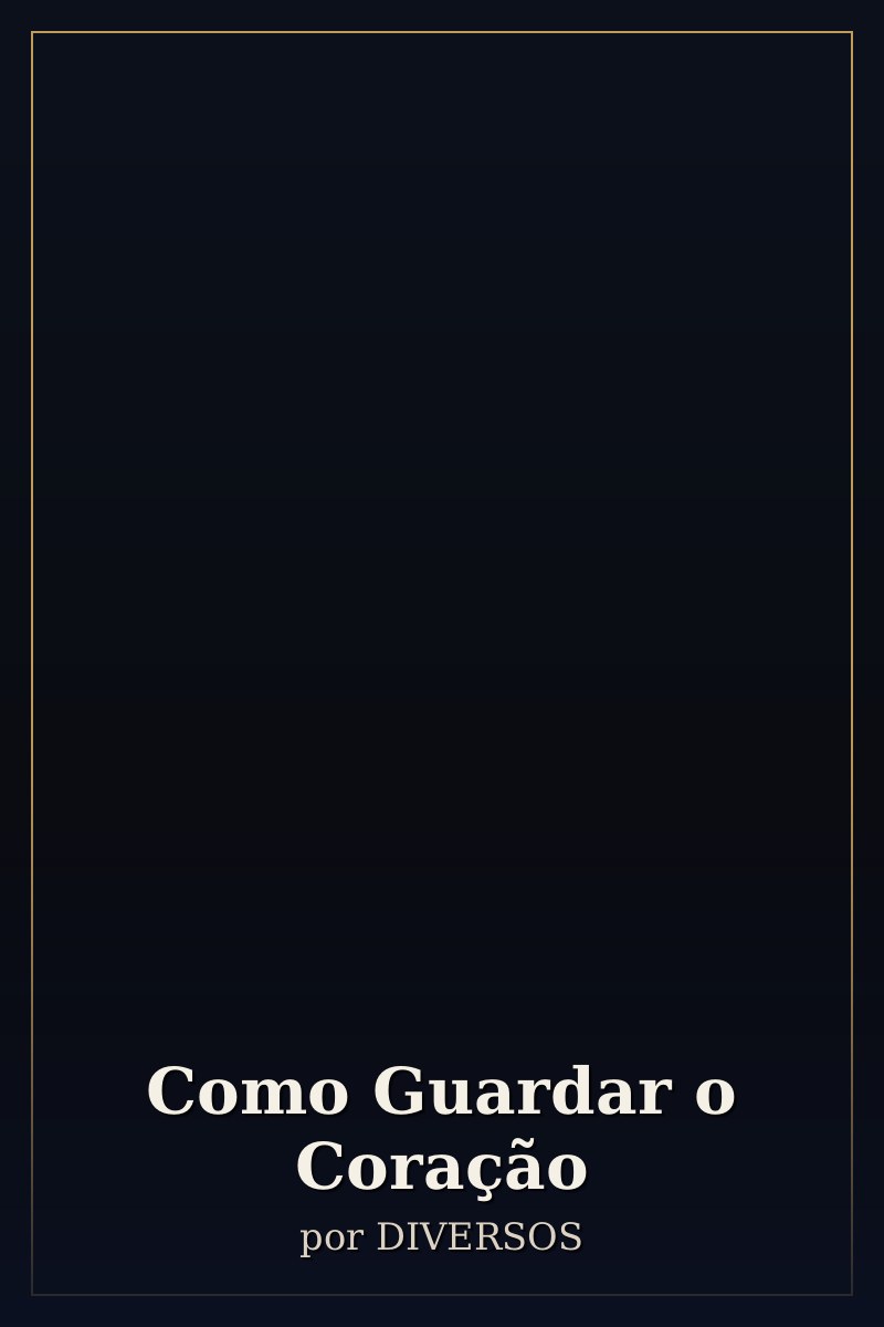 Capa de Como Guardar o Coração