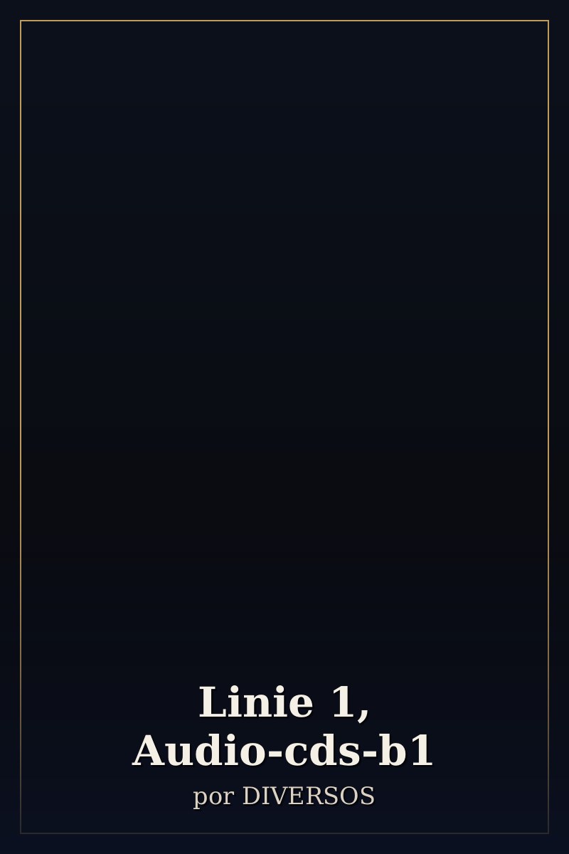 Capa de Linie 1, Audio-cds-b1