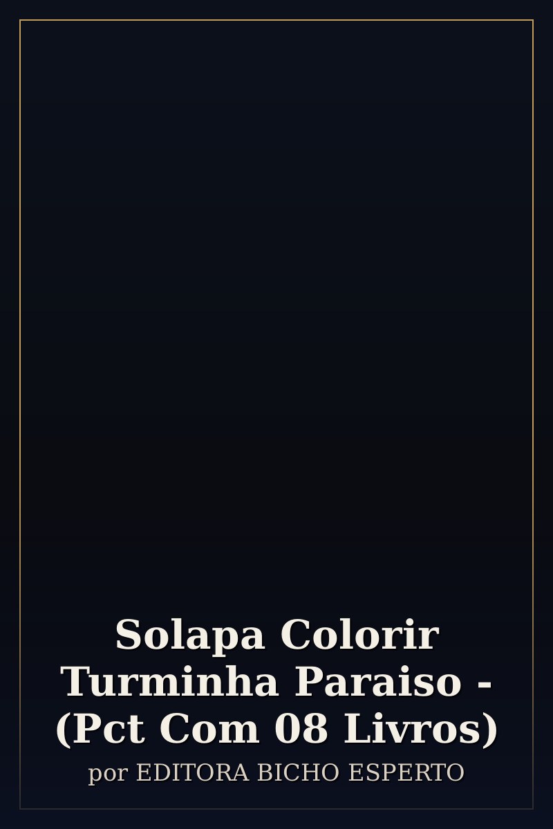 Capa de Solapa Colorir Turminha Paraiso - (Pct Com 08 Livros)