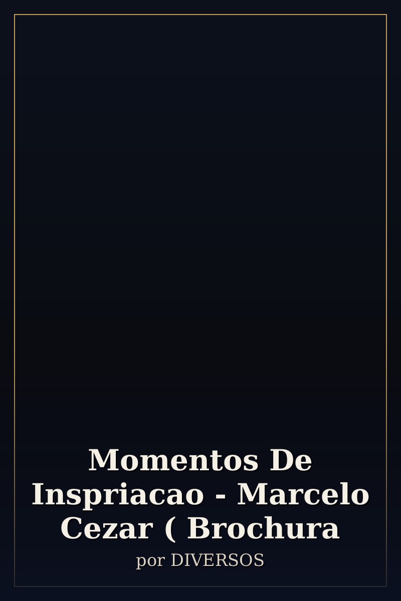 Capa de Momentos De Inspriacao - Marcelo Cezar ( Brochura