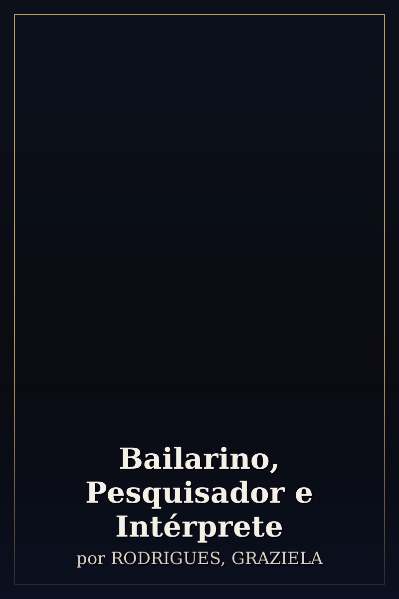 Capa de Bailarino, Pesquisador e Intérprete