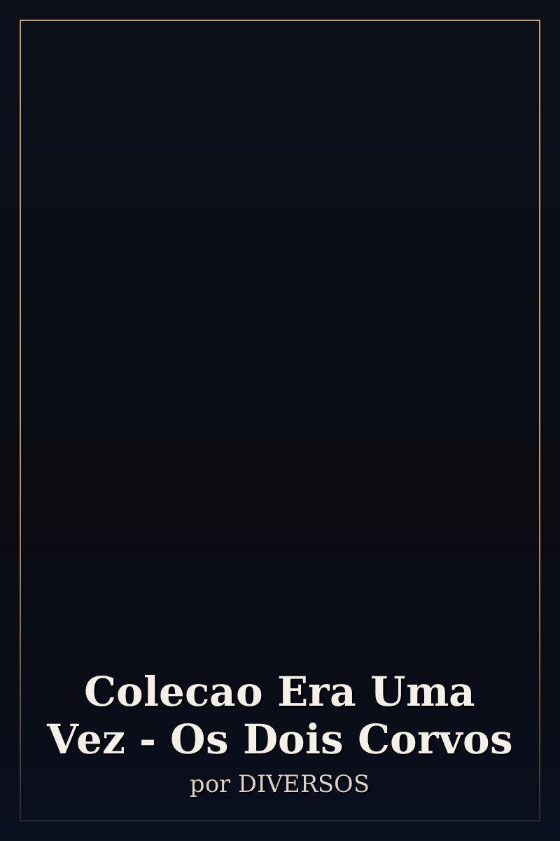Capa de Colecao Era Uma Vez - Os Dois Corvos