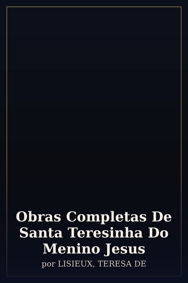 Capa de Obras Completas De Santa Teresinha Do Menino Jesus