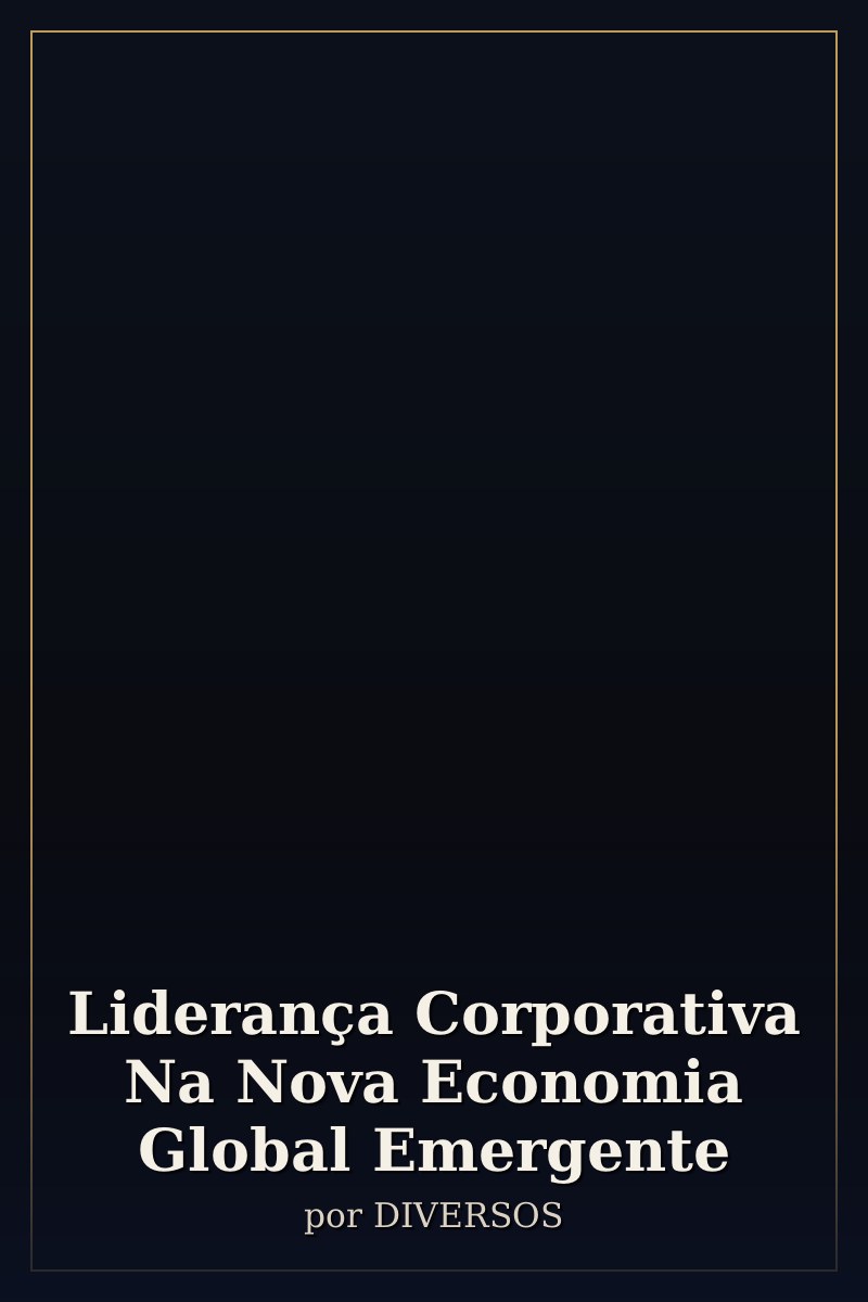 Capa de Liderança Corporativa Na Nova Economia Global Emergente