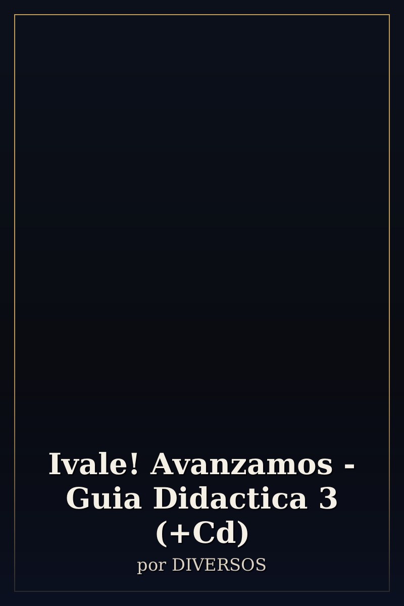 Capa de Ivale! Avanzamos - Guia Didactica 3 (+Cd)