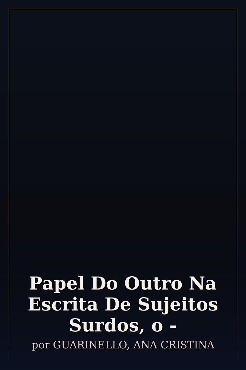 Capa de Papel Do Outro Na Escrita De Sujeitos Surdos, o -
