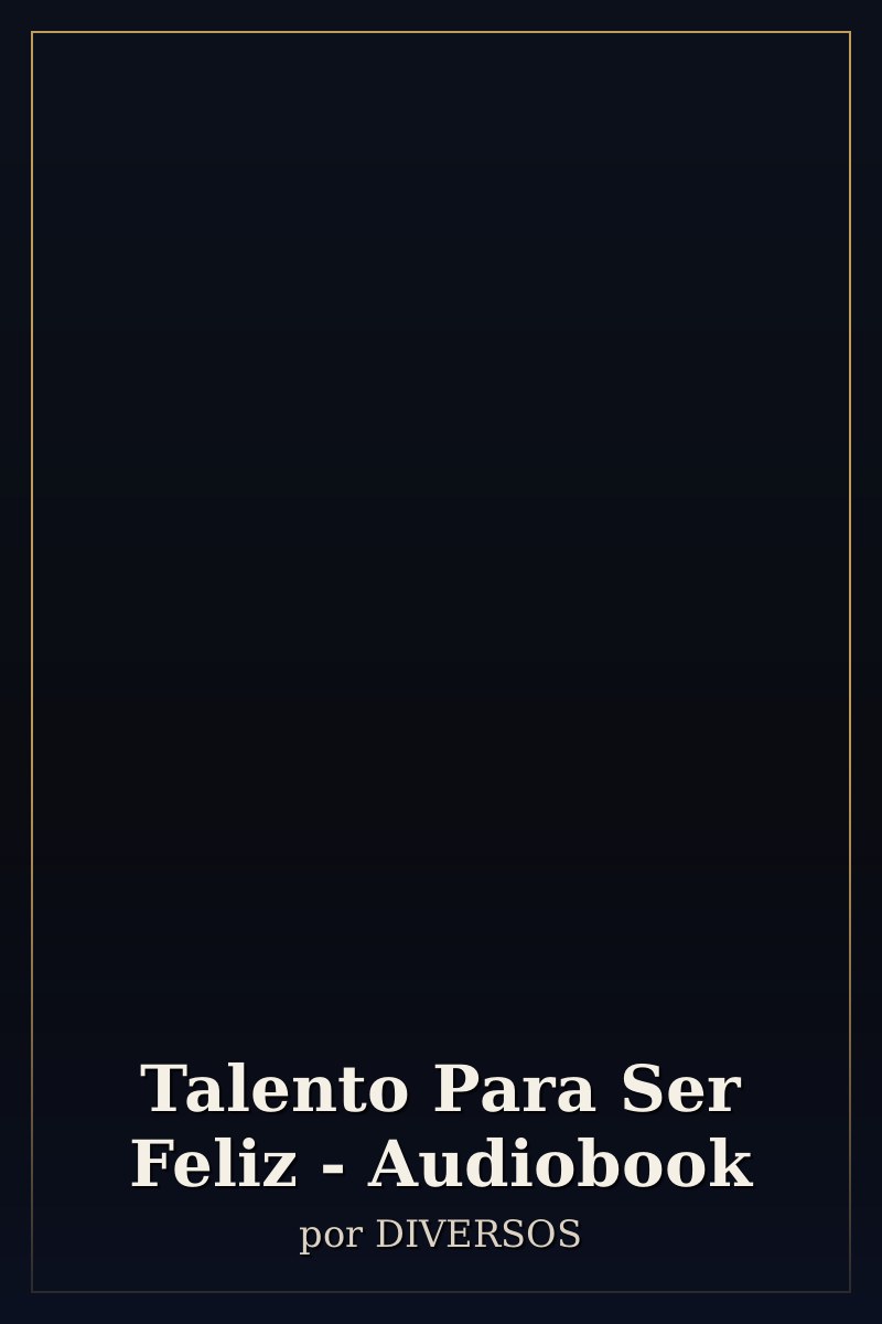 Capa de Talento Para Ser Feliz - Audiobook