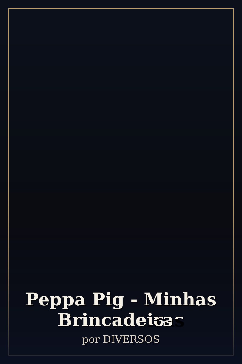 Capa de Peppa Pig - Minhas Brincadeiras