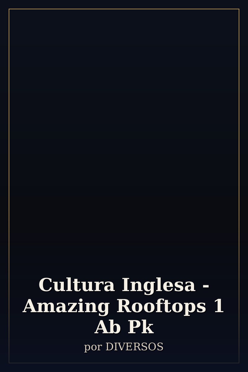Capa de Cultura Inglesa - Amazing Rooftops 1 Ab Pk