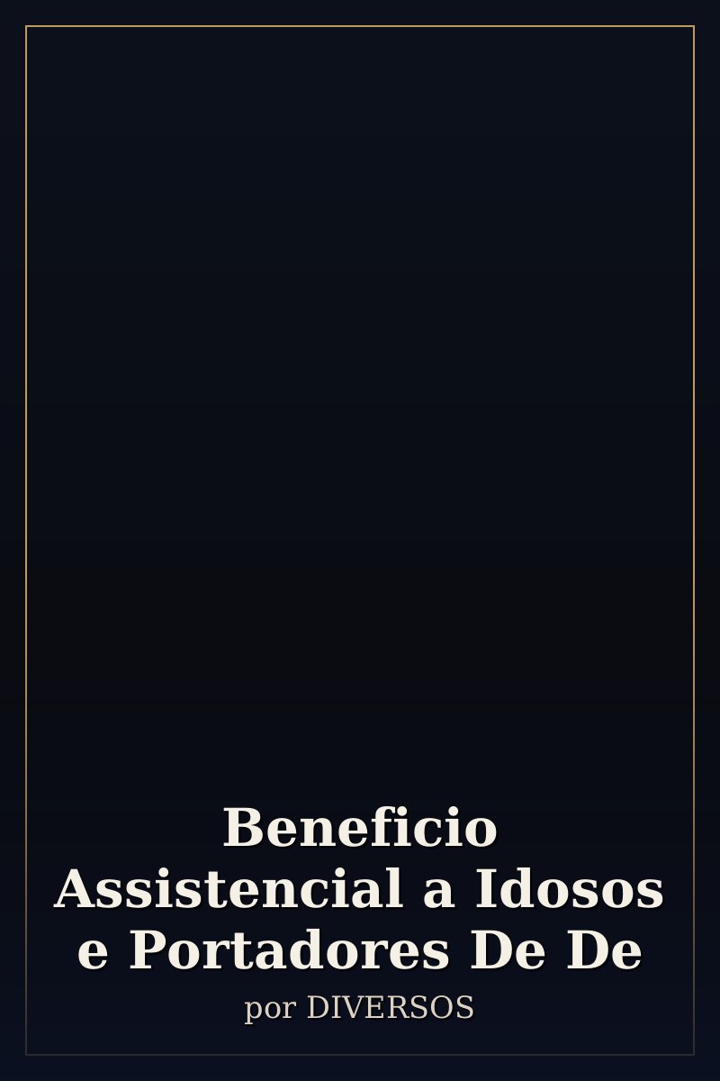 Capa de Beneficio Assistencial a Idosos e Portadores De De