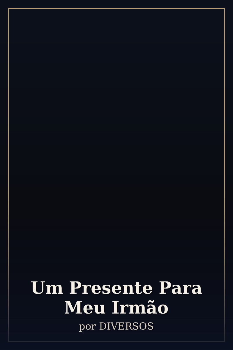 Capa de Um Presente Para Meu Irmão