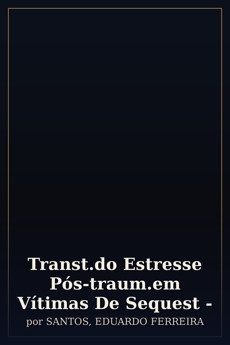 Capa de Transt.do Estresse Pós-traum.em Vítimas De Sequest -