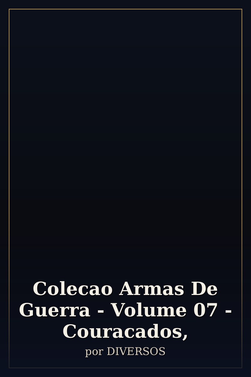 Capa de Colecao Armas De Guerra - Volume 07 - Couracados,