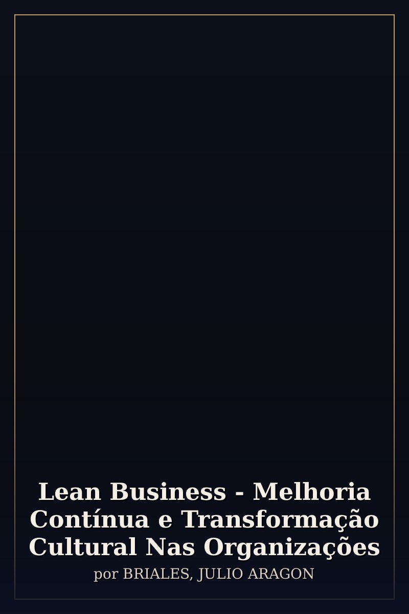 Capa de Lean Business - Melhoria Contínua e Transformação Cultural Nas Organizações