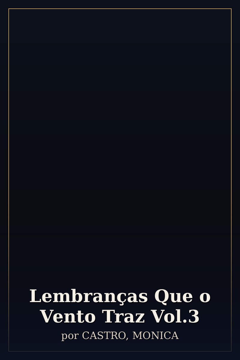 Capa de Lembranças Que o Vento Traz  Vol.3