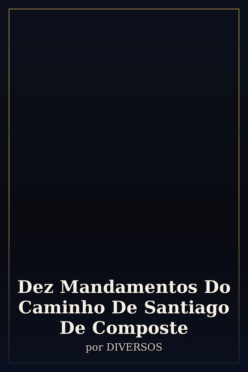 Capa de Dez Mandamentos Do Caminho De Santiago De Composte