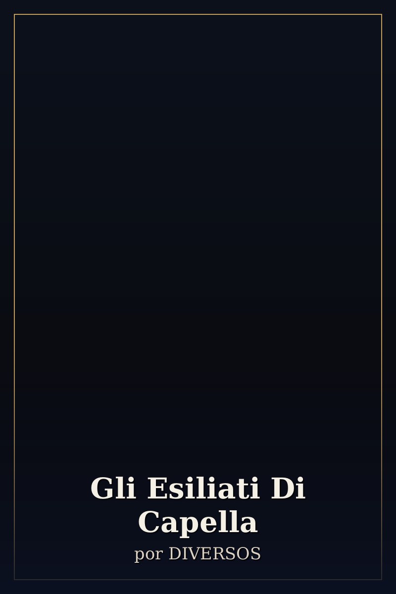 Capa de Gli Esiliati Di Capella