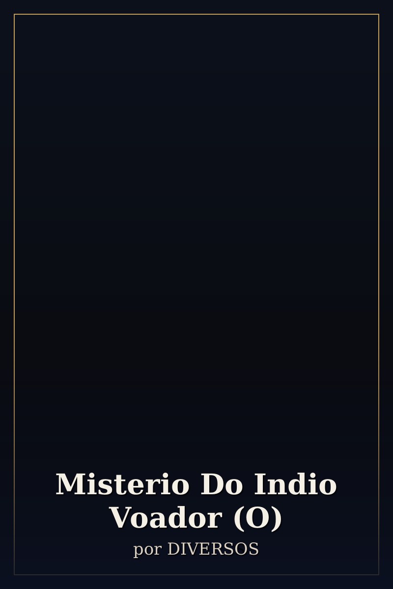 Capa de Misterio Do Indio Voador (O)