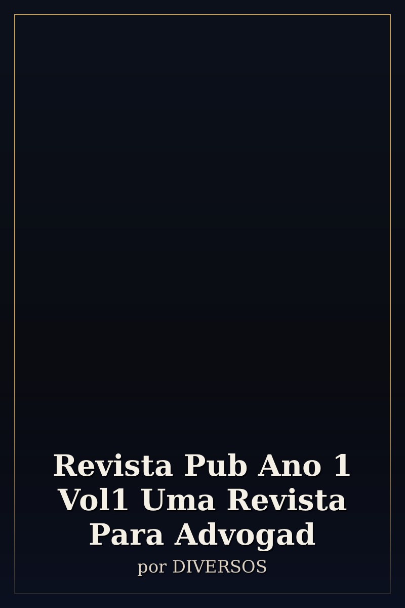 Capa de Revista Pub  Ano 1  Vol1  Uma Revista Para Advogad