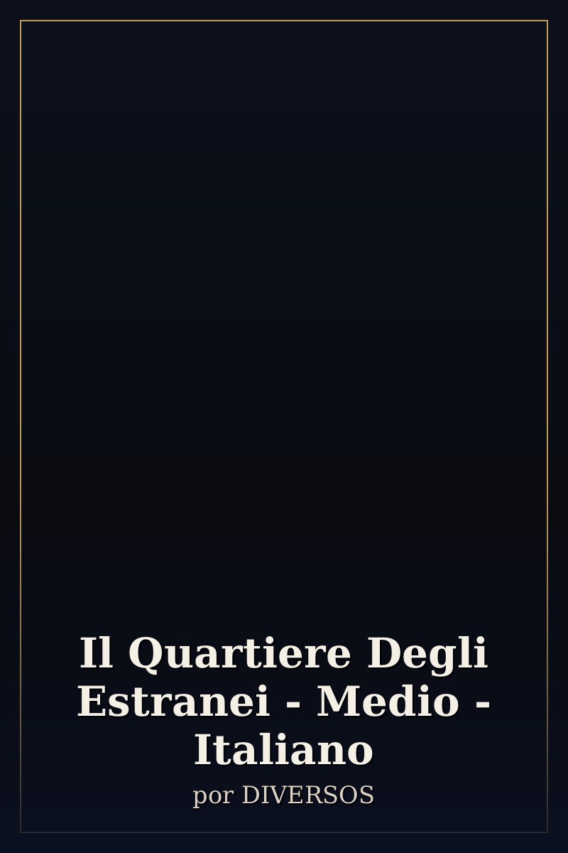 Capa de Il Quartiere Degli Estranei - Medio - Italiano