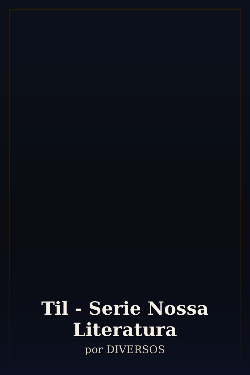Capa de Til - Serie Nossa Literatura