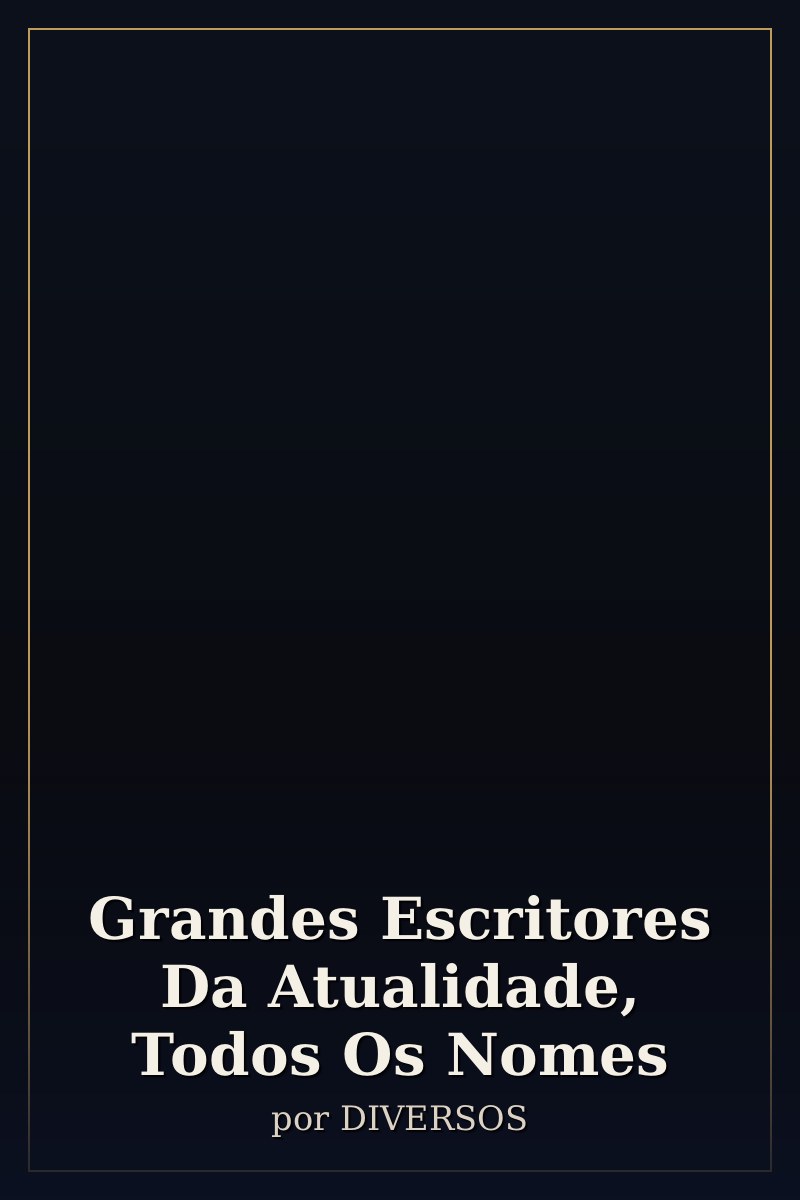 Capa de Grandes Escritores Da Atualidade, Todos Os Nomes