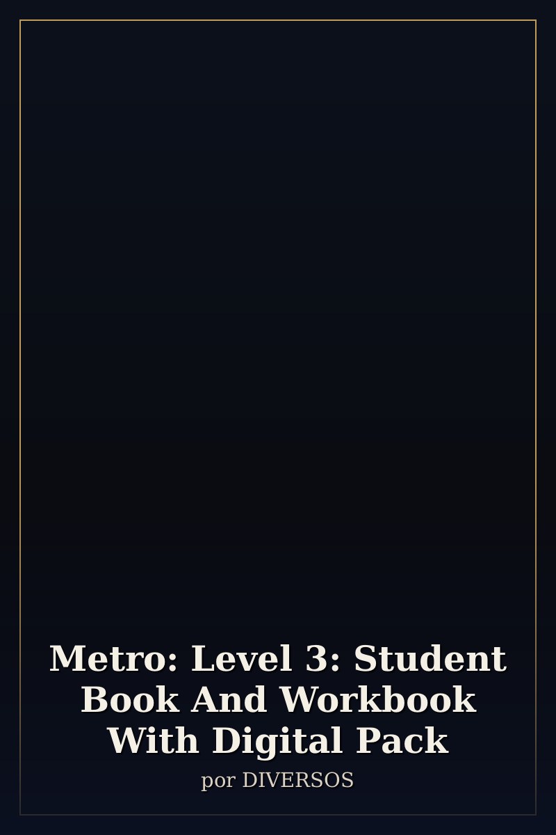 Capa de Metro: Level 3: Student Book And Workbook With Digital Pack