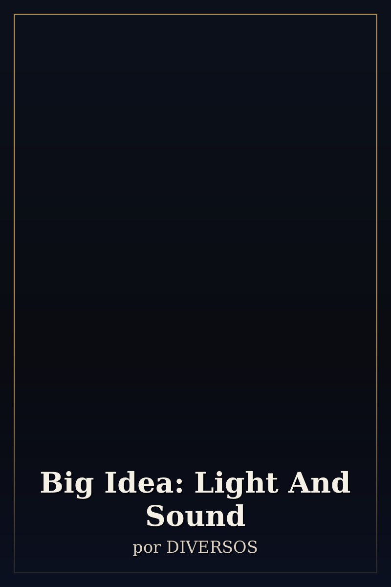 Capa de Big Idea: Light And Sound