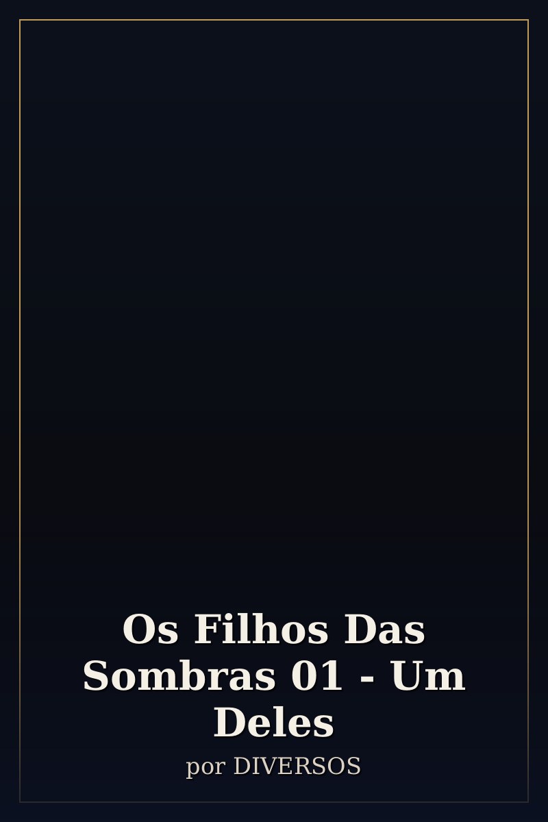 Capa de Os Filhos Das Sombras 01 - Um Deles