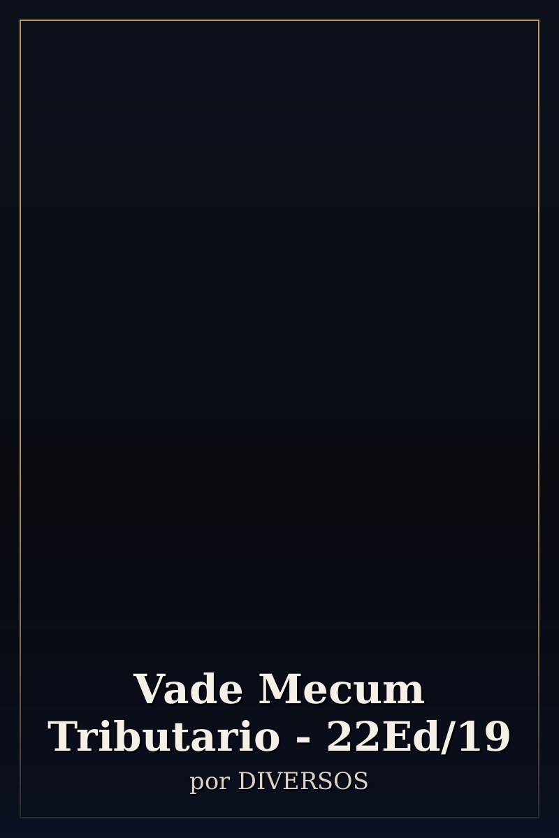Capa de Vade Mecum Tributario - 22Ed/19