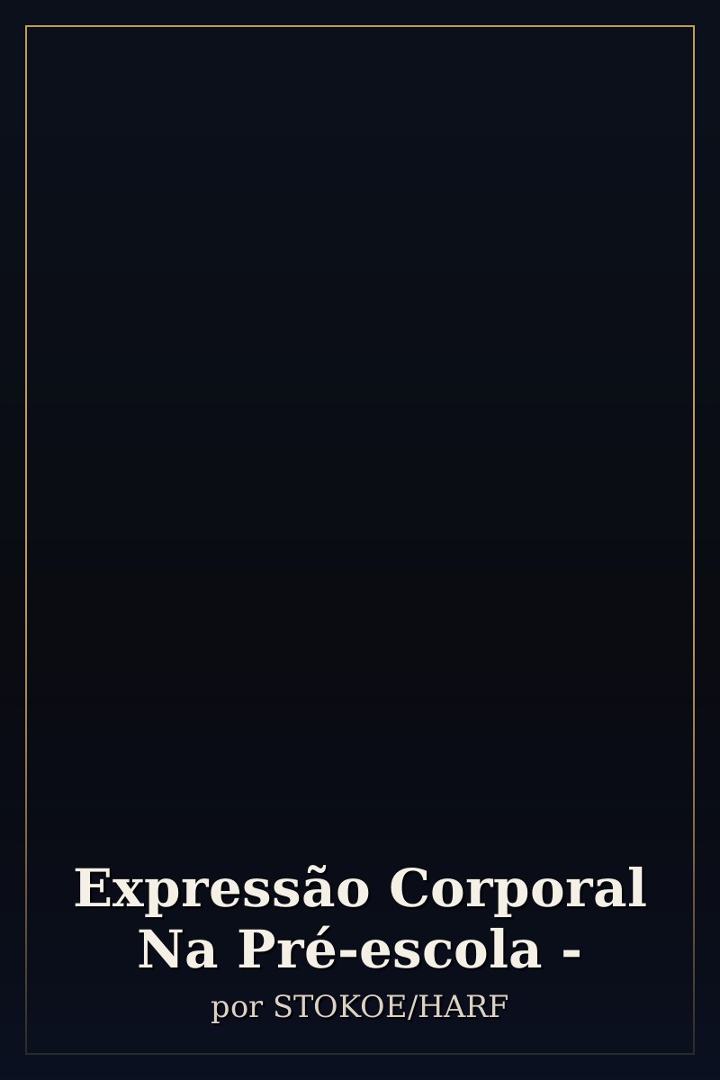 Capa de Expressão Corporal Na Pré-escola -
