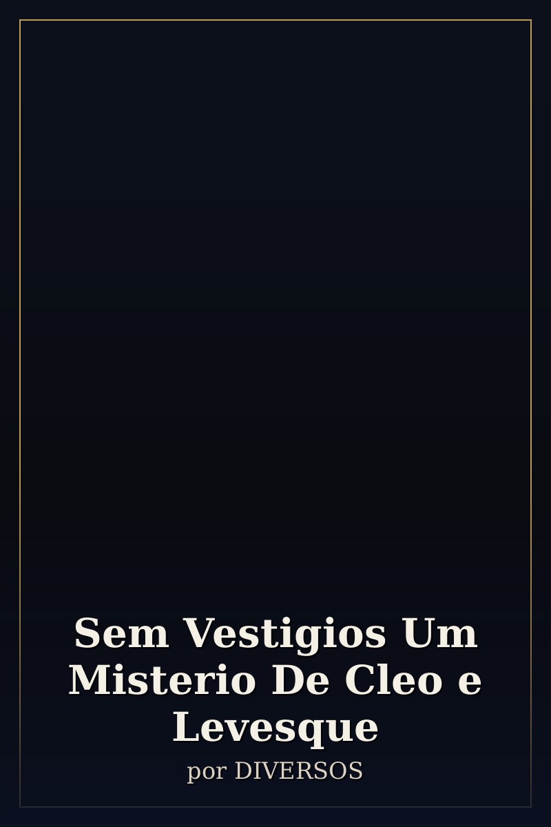Capa de Sem Vestigios   Um Misterio De Cleo e Levesque