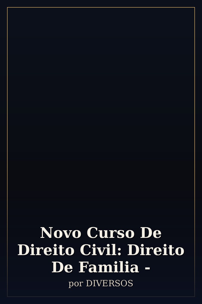 Capa de Novo Curso De Direito Civil: Direito De Familia -