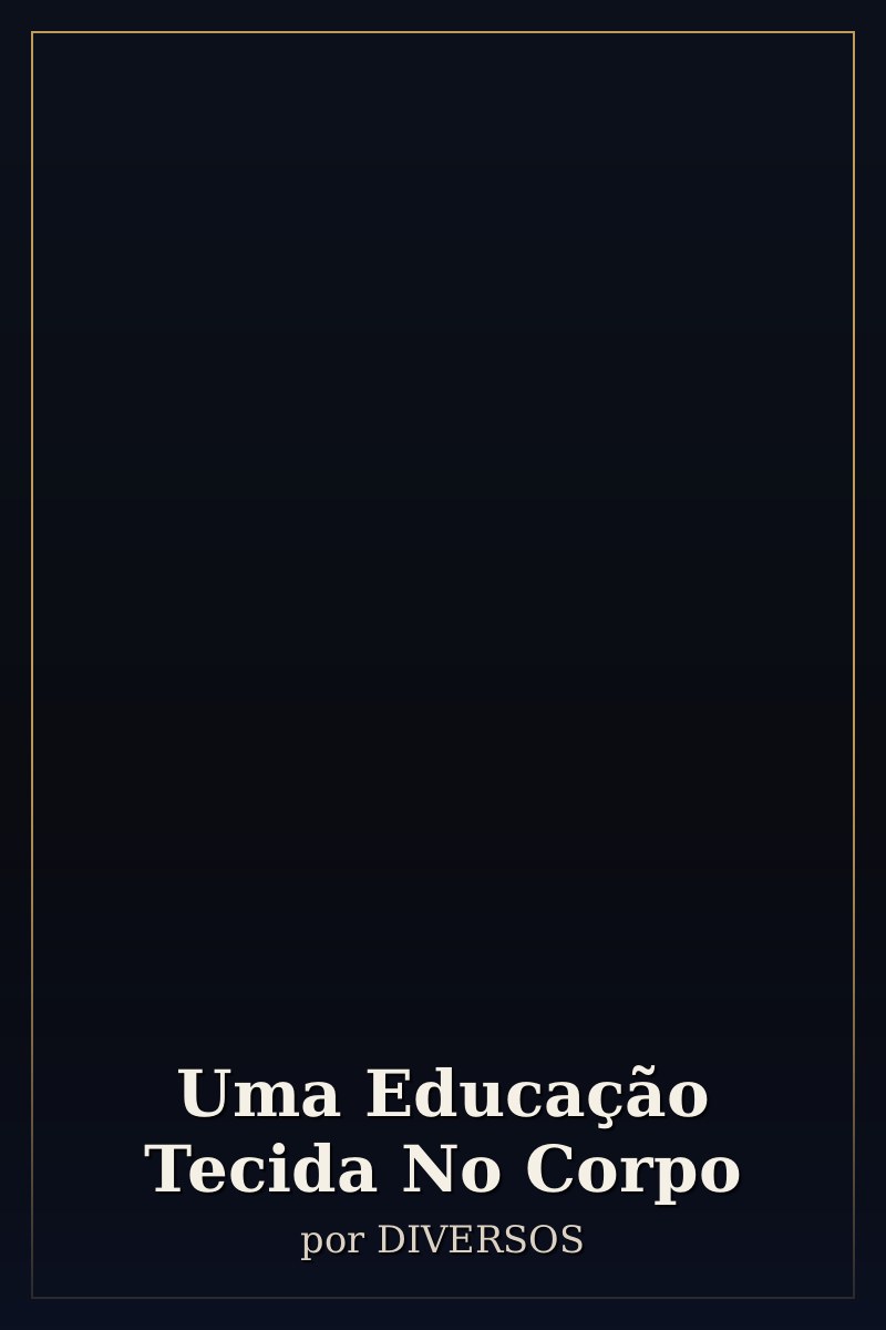 Capa de Uma Educação Tecida No Corpo