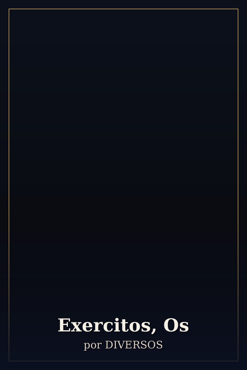 Capa de Exercitos, Os