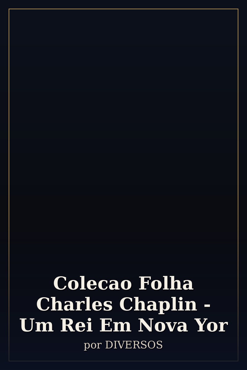 Capa de Colecao Folha Charles Chaplin - Um Rei Em Nova Yor