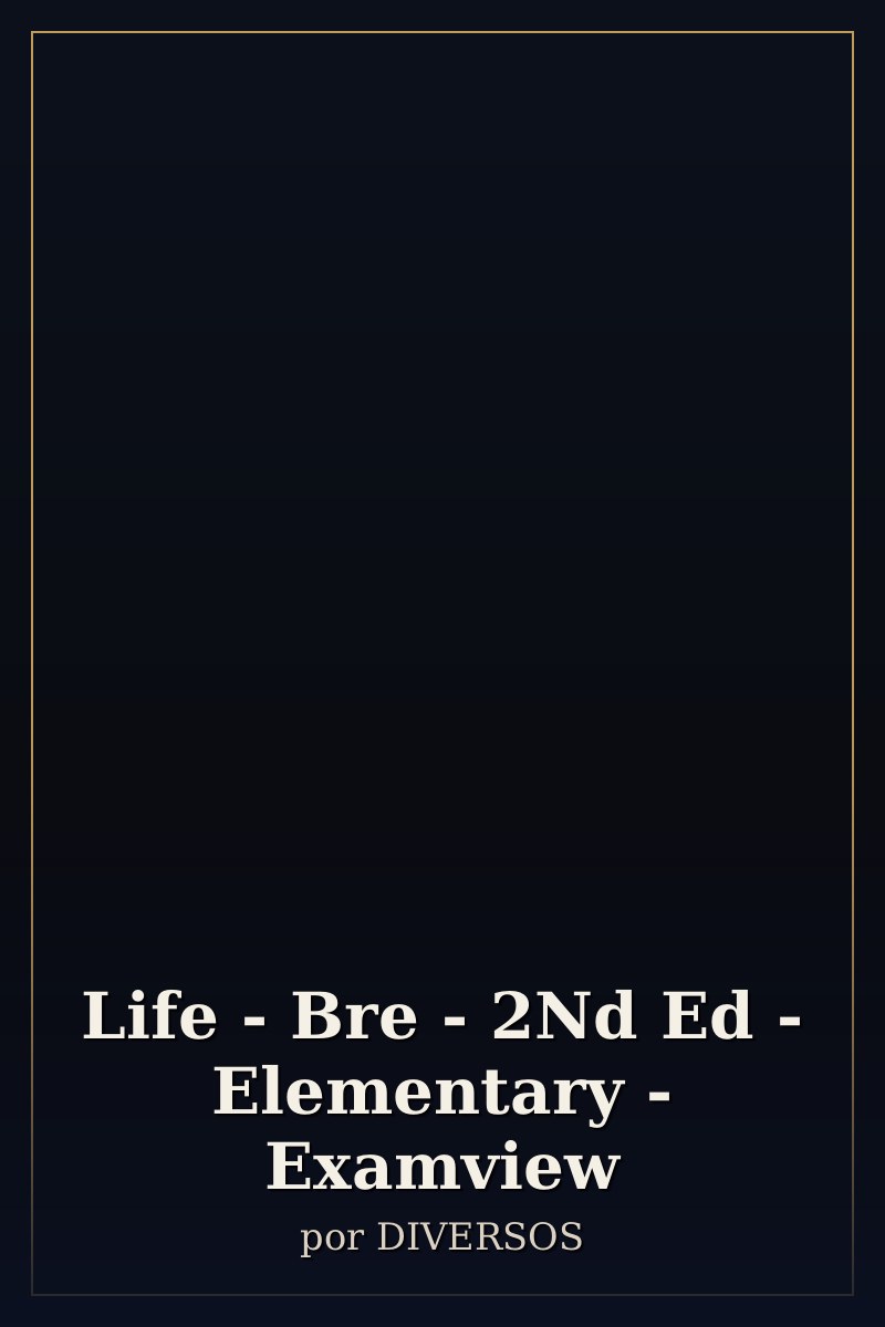 Capa de Life - Bre - 2Nd Ed - Elementary - Examview